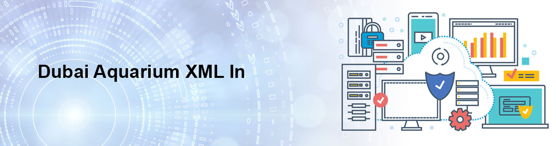 Dubai Aquarium XML In