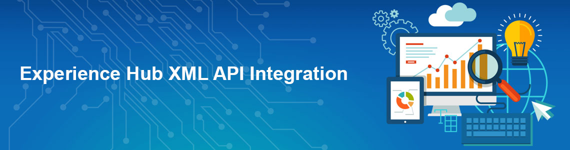 Experience Hub XML API Integration