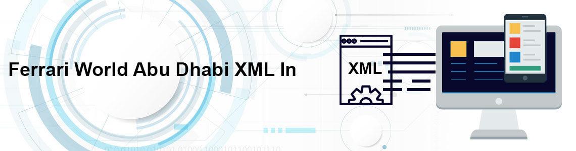 Ferrari World Abu Dhabi XML In