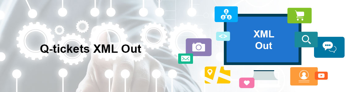 Q-tickets XML Out