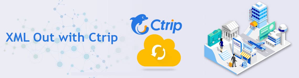 XML Out with Ctrip